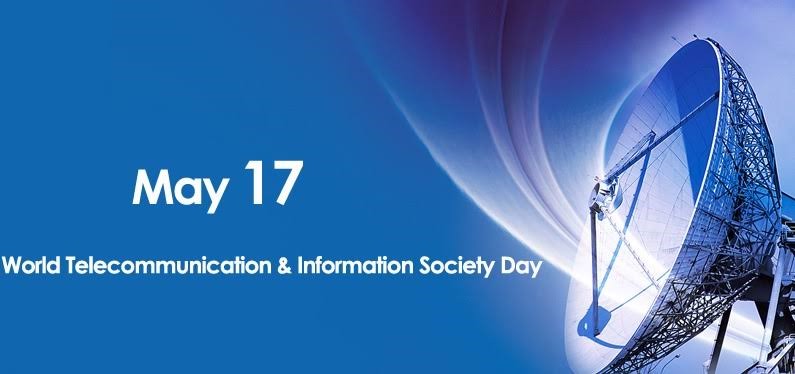 17th May World Telecommunication & Information Society Day
